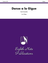 DANSE A LA GIGUE FLUTE TRIO cover